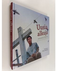 käytetty kirja Uusia alkuja : arkielämää Ling Oissa