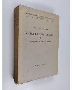 Kirjailijan Eino E. Nikupaavola käytetty kirja Yhteiskiinnityksestä I - siviilioikeudellinen tutkimus
