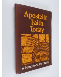 käytetty kirja Apostolic faith today : a handbook for study