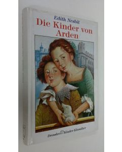 Kirjailijan Edith Nesbit käytetty kirja Die Kindern von Arden