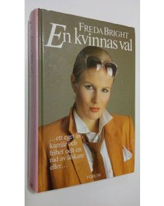 Kirjailijan Freda Bright käytetty kirja En kvinnas val