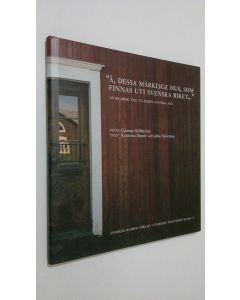 Kirjailijan Gunnar Källström käytetty kirja Å, dessa märklige hus, som finnas uti svenska riket . En bildbok till tv-serien svenska hus