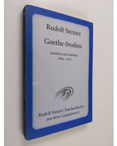 Kirjailijan Rudolf Steiner käytetty kirja Goethe-Studien - Schriften und Aufsätze 1884-1901