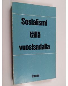 Tekijän Allan ym. Flanders  käytetty kirja Sosialismi tällä vuosisadalla