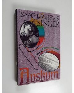 Kirjailijan Isaac Bashevis Singer käytetty kirja Avskum