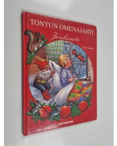Kirjailijan Lars Carlson käytetty kirja Tontun omenajahti : joulusatu