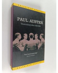 Kirjailijan Paul Auster käytetty kirja Yksinäisyyden äärellä