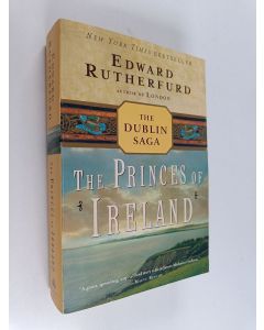 Kirjailijan Edward Rutherfurd käytetty kirja The Princes of Ireland - The Dublin Saga