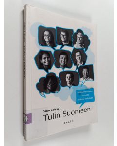 Kirjailijan Satu Leisko-Järvinen käytetty kirja Tulin Suomeen
