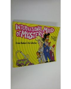 Kirjailijan Stephen Francis käytetty kirja International Maid of Mystery : a new Madam & Eva Collection
