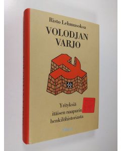 Kirjailijan Risto Lehmusoksa käytetty kirja Volodjan varjo : yrityksiä itäisen naapurin henkilöhistoriasta