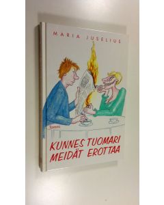 Kirjailijan Maria Juselius käytetty kirja Kunnes tuomari meidät erottaa (ERINOMAINEN)