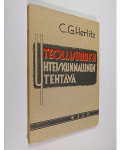 Kirjailijan C. G. Herlitz käytetty kirja Teollisuuden yhteiskunnallinen tehtävä