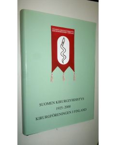 Tekijän Tapani ym. Havia  käytetty kirja Suomen kirurgiyhdistys 1925-2000 = Kirurgföreningen i Finland 1925-2000 (ERINOMAINEN)