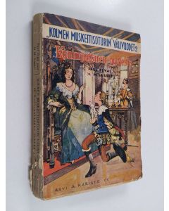 Kirjailijan Paul Feval & M. Lassez käytetty kirja Kolmen muskettisoturin välivuodet 2 : Kuningattaren puolesta - historiallinen seikkailuromaani