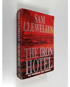 Kirjailijan Sam Llewellyn käytetty kirja The Iron Hotel
