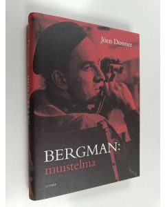 Kirjailijan Jörn Donner käytetty kirja Bergman : muistelma