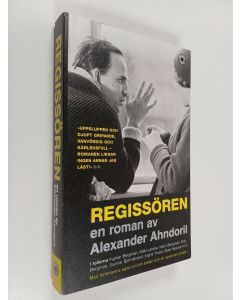 Kirjailijan Alexander Ahndoril käytetty kirja Regissören : en roman