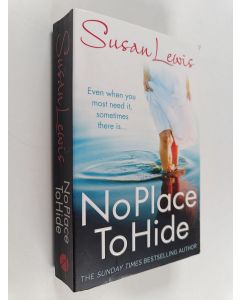 Kirjailijan Susan Lewis käytetty kirja No Place to Hide