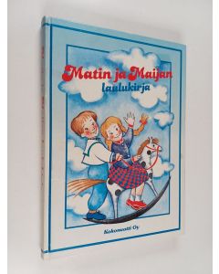 Tekijän ja sovitukset Olli Heikkilä  käytetty kirja Matin ja Maijan laulukirja