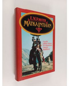 Kirjailijan E. M. Forster käytetty kirja Matka Intiaan