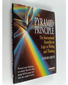 Kirjailijan Barbara Minto käytetty kirja The Pyramid Principle - Logic in Writing and Thinking