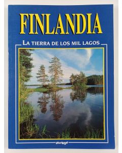 Kirjailijan Stefania Belloni uusi kirja Finlandia : la tierra de los mil lagos