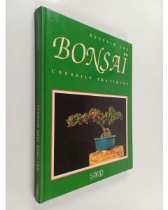 Kirjailijan Jean-Daniel Nessmann käytetty kirja Réussir son bonsaï - conseils pratiques