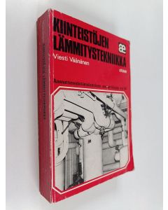 Kirjailijan Viesti Väänänen käytetty kirja Kiinteistöjen lämmitystekniikka