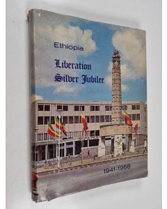 käytetty kirja Ethiopia, Liberation Silver Jubilee, 1941-1966