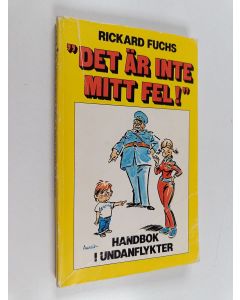 Kirjailijan Rickard Fuchs käytetty kirja Det är inte mill fel