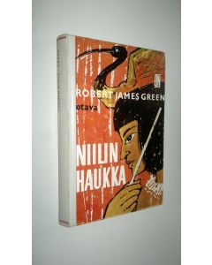 Kirjailijan Robert James Green käytetty kirja Niilin haukka : seikkailuromaani