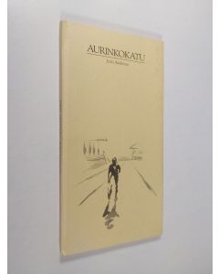 Kirjailijan Jyrki Arolinna käytetty kirja Aurinkokatu (signeerattu)