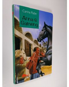 Kirjailijan Carina Rabe käytetty kirja Anna och Gameng
