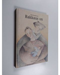 Kirjailijan Heli Karjalainen käytetty kirja Rakkaus on