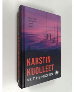 Kirjailijan Veit Heinichen uusi kirja Karstin kuolleet (UUSI)