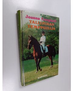 Kirjailijan Joanna Campbell käytetty kirja Tallipihan temppuilija