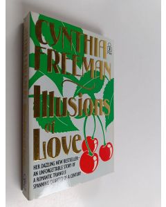 Kirjailijan Cynthia Freeman käytetty kirja Illusions of Love