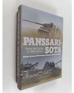 Kirjailijan Peter McCarthy & Mike Syron käytetty kirja Panssarisota : Saksan panssaridivisioonat toisessa maailmansodassa