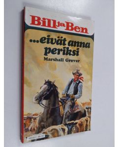 Kirjailijan Marshall Grover käytetty kirja Bill ja Ben ... eivät anna periksi