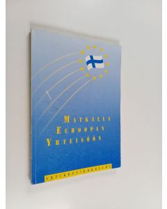 käytetty kirja Matkalla Euroopan yhteisöön - artikkelikokoelma