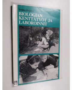 Kirjailijan Veikko Poijärvi käytetty kirja Biologian kenttätyöt ja laboroinnit