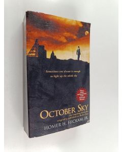 Kirjailijan Homer Hickam käytetty kirja October Sky