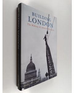Kirjailijan Bruce Marshall käytetty kirja Building London : the making of a modern metropolis
