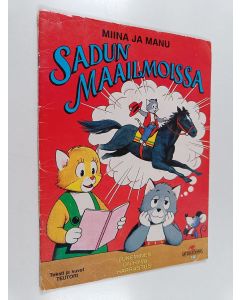 Kirjailijan Teutori käytetty teos Miina ja Manu sadun maailmoissa