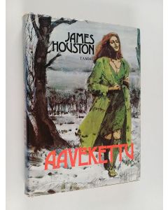 Kirjailijan James Houston käytetty kirja Aavekettu