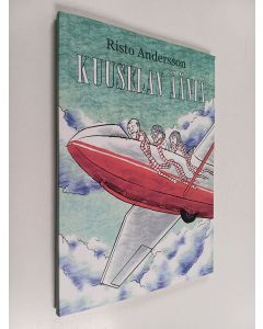 Kirjailijan Risto Andersson käytetty kirja Kuuselan ääniä