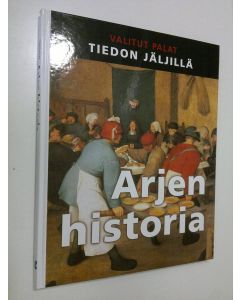 Kirjailijan suom. Valkonen käytetty kirja Arjen historia
