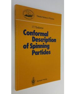 Kirjailijan Ivan T. Todorov käytetty kirja Conformal description of spinning particles