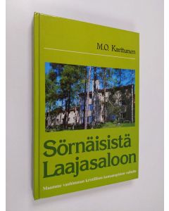 Kirjailijan M. O. Karttunen käytetty kirja Sörnäisistä Laajasaloon : maamme vanhimman kristillisen kansanopiston vaiheita